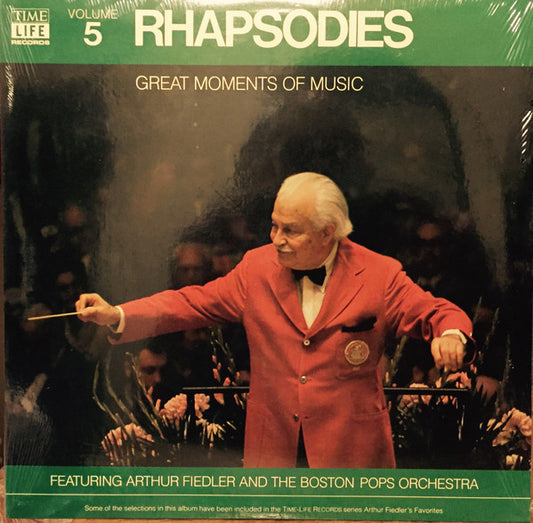 Arthur Fiedler And Boston Pops Orchestra : Great Moments Of Music Volume 5: Rhapsodies (LP, Comp)