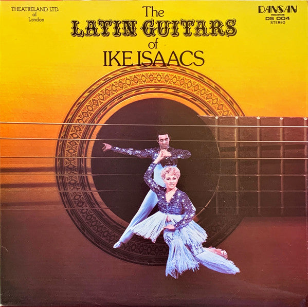 Ike Isaacs : The Latin Guitars Of Ike Isaacs (LP, Album)