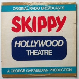 George Garabedian : Skippy Hollywood Theatre Original Radio Broadcast (LP)