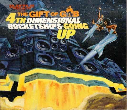 The Gift Of Gab : 4th Dimensional Rocketships Going Up (CD, Album)