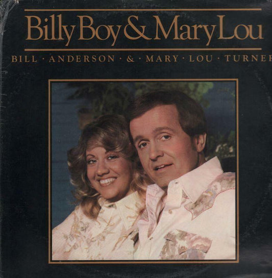 Bill Anderson (2) & Mary Lou Turner : Billy Boy & Mary Lou (LP, Album, Glo)