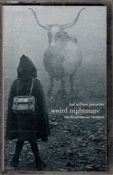 Various : Weird Nightmare: Meditations On Mingus (Cass, Album)