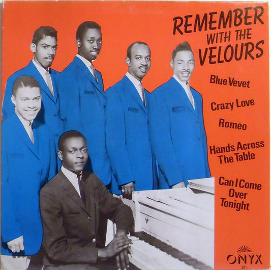 The Velours : Remember With The Velours - The Best Of The Velours (LP, Comp)