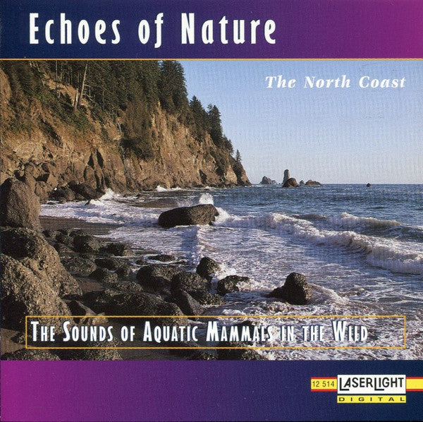 No Artist : Echoes Of Nature - The North Coast (The Sounds Of Aquatic Mammals In The Wild) (CD, Album)