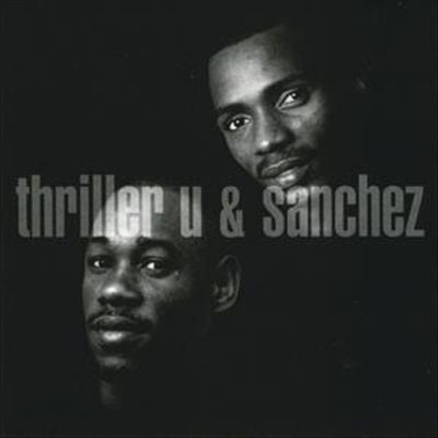 Thriller U & Sanchez : Thriller U & Sanchez (CD)