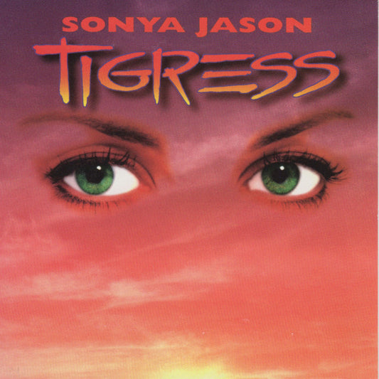 Sonya Jason : Tigress (CD, Album)