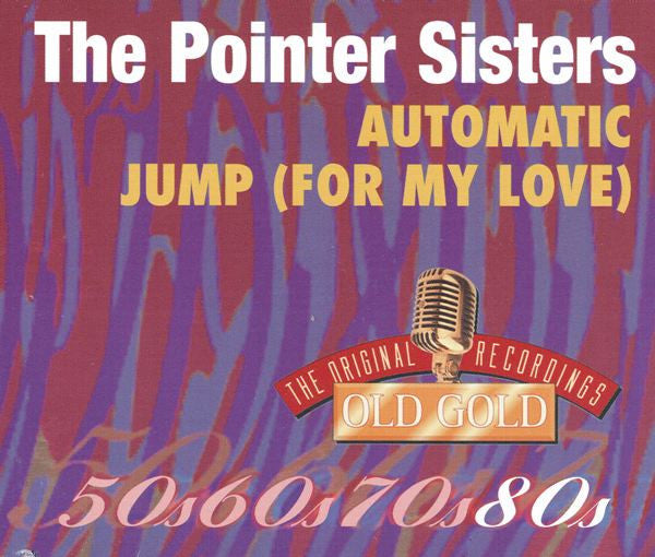 Pointer Sisters : Automatic / Jump (For My Love) (CD, Single)