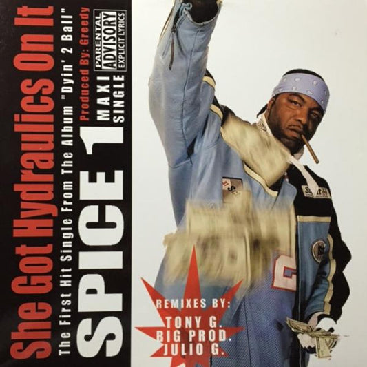 Spice 1 : She Got Hydraulics On It (12", Maxi)