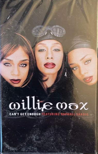 Willie Max Featuring Raphael Saadiq : Can't Get Enough (Cass, Single)