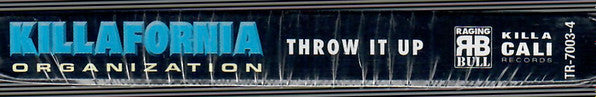 Killafornia Organization : Throw It Up (Cass, Single)