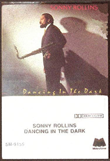 Sonny Rollins : Dancing In The Dark (Cass, Album)