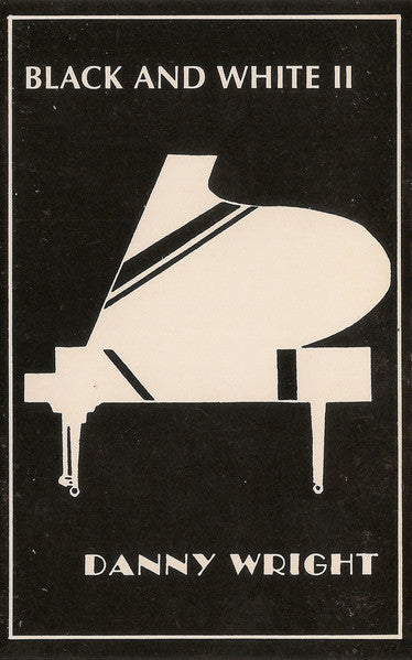 Danny Wright : Black And White II (Cass, Album)