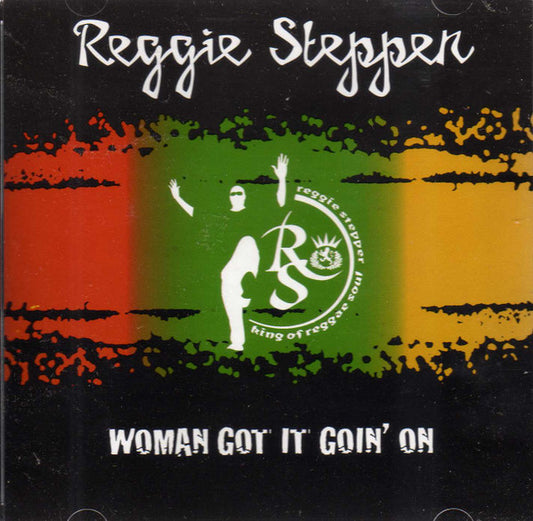 Reggie Stepper : Woman Got It Goin' On (CD, Maxi)