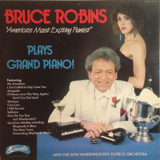Bruce Robins (2) : Bruce Robins "America's Most Exciting Pianist" Plays Grand Piano (LP, Album)