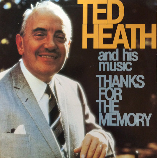 Ted Heath And His Music : Thanks For The Memory (LP)