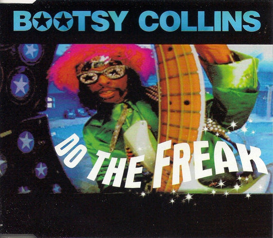Bootsy Collins : Do The Freak (CD, Single)