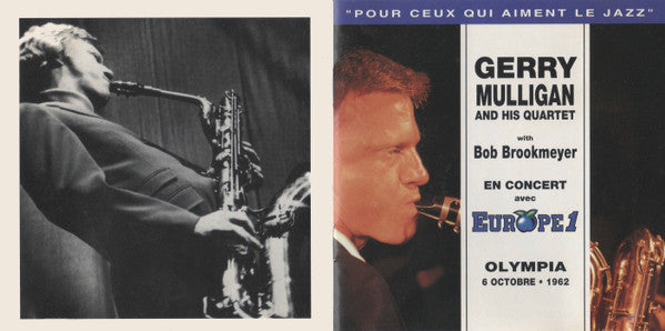 Gerry Mulligan And His Quartet* Featuring Bob Brookmeyer : En Concert Avec Europe 1 - Olympia 6 Octobre • 1962 (CD, Album)