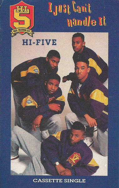 Hi-Five : I Just Can't Handle It (Cass, Single, Dol)