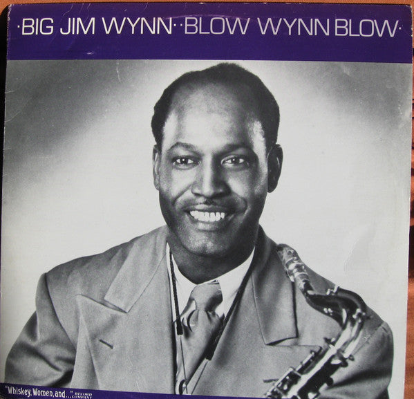 Big Jim Wynn* : Blow Wynn Blow (LP, Comp, Mono)