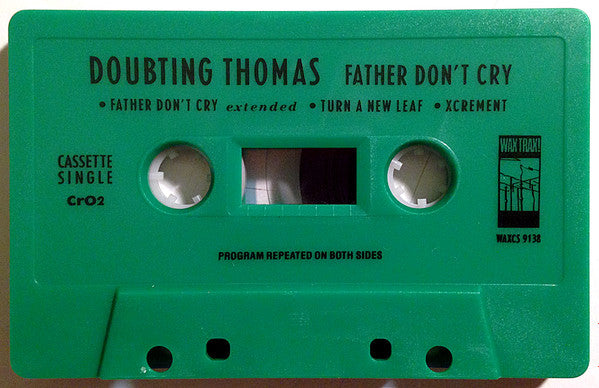 Doubting Thomas : Father Don't Cry (Cass, Single, CrO)