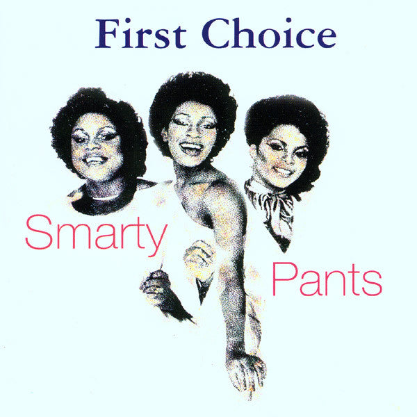 First Choice : Smarty Pants (CD, Comp)