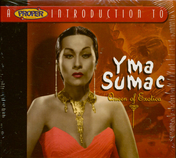Yma Sumac : A Proper Introduction To Yma Sumac - Queen Of Exotica (CD, Comp)