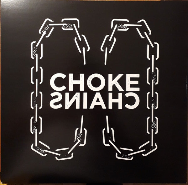 Choke Chains : Choke Chains (LP)