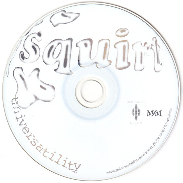 Squirt (7) : Universatility (CD, Album)