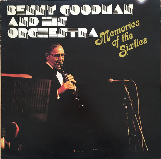 Benny Goodman And His Orchestra : Memories Of The Sixties (LP, Comp)