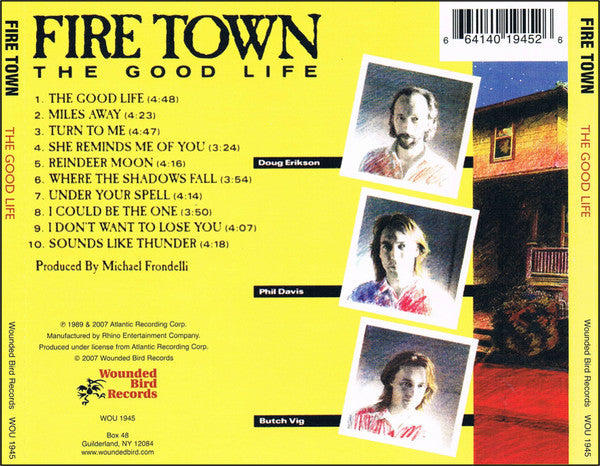Fire Town : The Good Life (CD, Album, RE)
