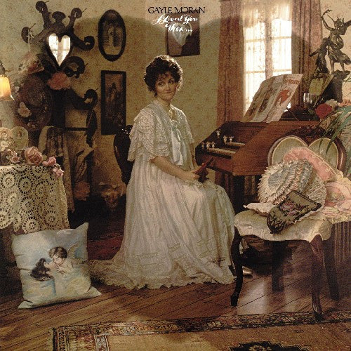 Gayle Moran : I Loved You Then... I Love You Now (CD, Album, RE)