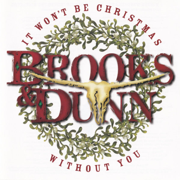 Brooks & Dunn : It Won't Be Christmas Without You (HDCD, Album)