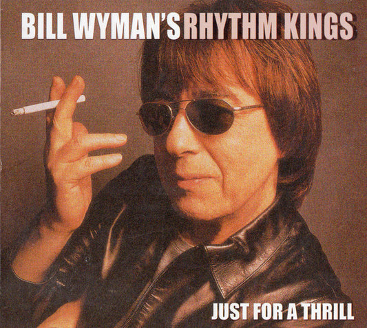 Bill Wyman's Rhythm Kings : Just For A Thrill (CD, Album)