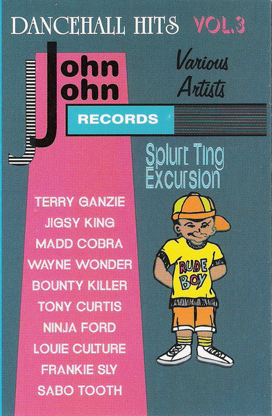 Various : Splurt Ting Excursion John John Dancehall Hits Vol.3 (Cass, Comp)
