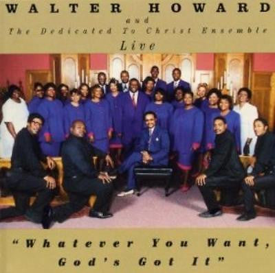Walter Howard (3) : Whatever You Want God's Got It  (CD, Album)