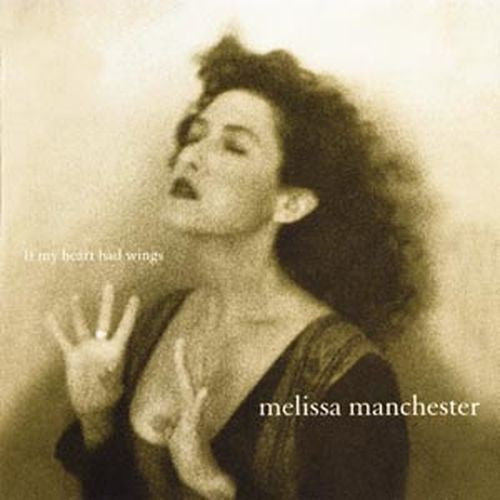 Melissa Manchester : If My Heart Had Wings (CD, Album, RE)