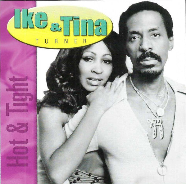 Ike & Tina Turner : Hot & Tight (CD, Album, Comp)