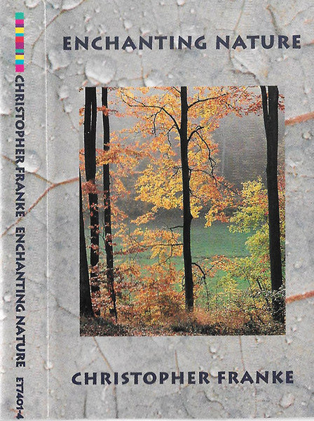 Christopher Franke : Enchanting Nature (Cass, Album)
