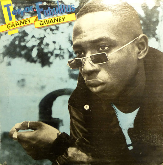 Terror Fabulous : Gwaney Gwaney (LP, Album)