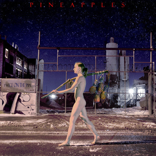 Pineapples (2) : Twice On The Pipe (LP, Album)
