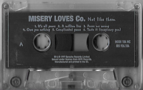 Misery Loves Co. : Not Like Them (Cass, Album)