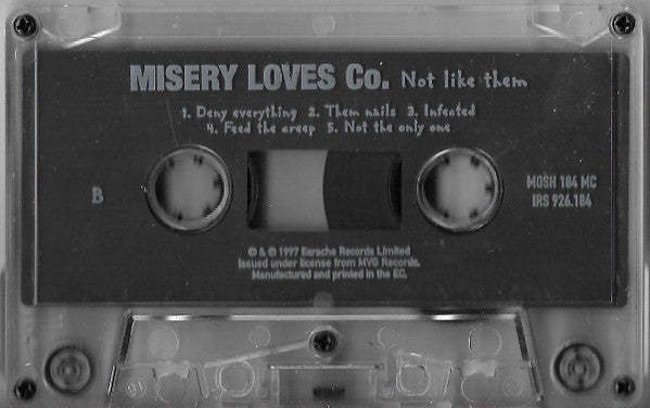 Misery Loves Co. : Not Like Them (Cass, Album)