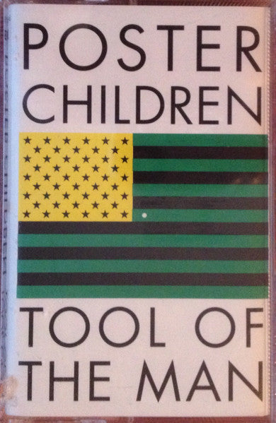 Poster Children : Tool Of The Man (Cass, Album)