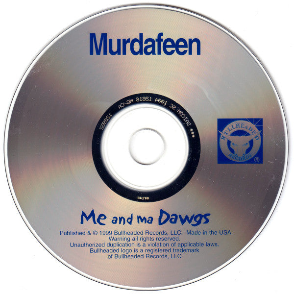Murdafeen : Me And Ma Dawgs (CD, Album)