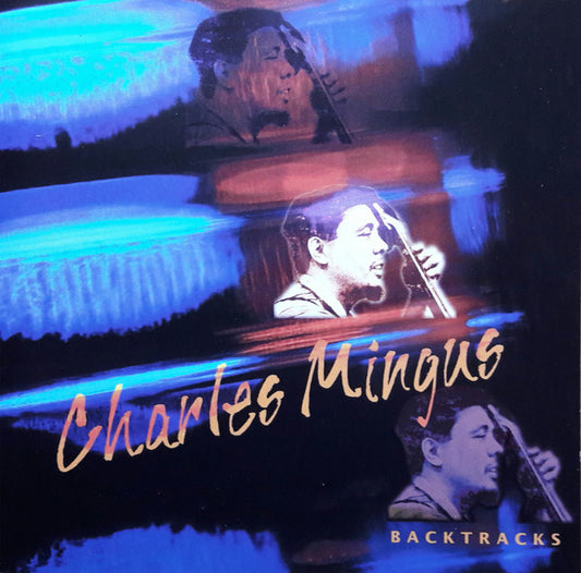 Charles Mingus : Backtracks (CD, Comp)