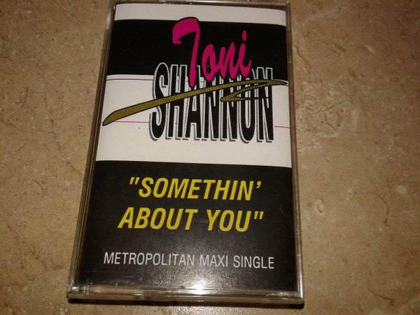 Toni Shannon : Somethin' About You (Cass, Maxi)