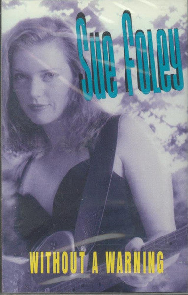 Sue Foley : Without A Warning (Cass, Album)